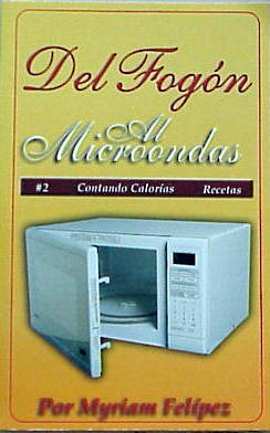 Del Fogon al Microondas, Puerto Rican Recipe Book for the Microwave Puerto Rico